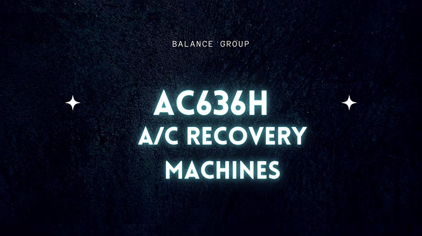 AC636H A/C Recovery Machines